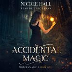 Accidental magic cover image