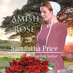 Amish rose cover image