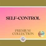 Self-control: premium collection (3 books) cover image