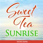 Sweet tea sunrise cover image