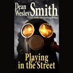 Playing in the street cover image