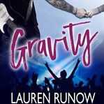 Gravity. A Friends to Lovers Rock Star Romance cover image