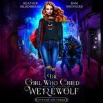 The girl who cried werewolf cover image