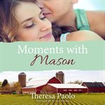 Moments with mason cover image