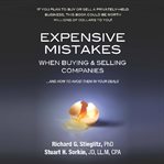 Expensive mistakes when buying & selling companies: and how to avoid them in your deals cover image