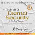 The power of eternal security. First Century "Drawbacks" cover image