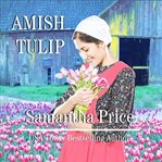 Amish tulip cover image