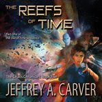The reefs of time. Part One of the "Out of Time" Sequence cover image