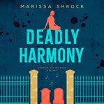 Deadly harmony cover image
