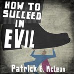 How to succeed in evil cover image