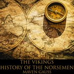 The vikings. History of the Norsemen cover image