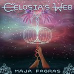 Celosia's web. A Philosophical Fantasy cover image
