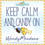 Keep calm and candy on cover image