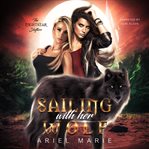 Sailing with her wolf cover image