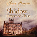 The shadow at Greystone Chase cover image