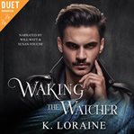 Waking the watcher cover image
