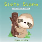 Sloth slone kindness books for kids. Sacrifice cover image