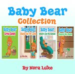 Baby bear collection. Books #1-4 cover image