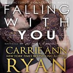 Falling with you : a fractured connections novel cover image