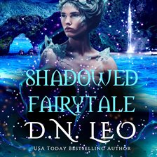 Cover image for Shadowed Fairytale