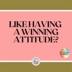 Like having a winning attitude? cover image