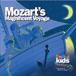 Mozart's magnificent voyage : tales of the dream children cover image
