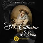 A month of prayer with st. catherine of siena cover image