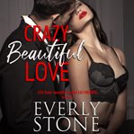 Crazy beautiful love cover image