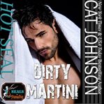 Hot seal, dirty martini cover image