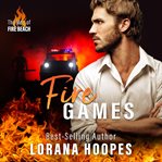 Fire Games : a christian romantic suspense cover image