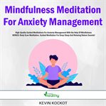 Mindfulness meditation for anxiety management cover image