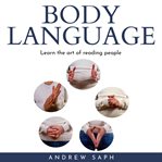 Body language: learn the art of reading people cover image
