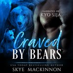 Craved by bears cover image