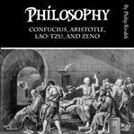 Philosophy. Confucius, Aristotle, Lao-Tzu, and Zeno cover image