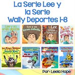 La serie lee y la. Books#1-8 cover image