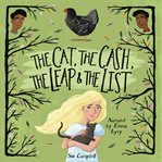 The cat, the cash, the leap, and the list cover image