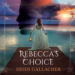 Rebecca's choice cover image