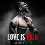Love is pain. Book #0.5 cover image