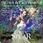 The trouble with demons cover image