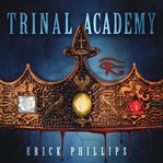 Trinal academy. Ancient Blood Ties cover image