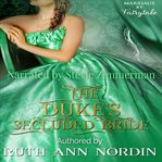 The duke's secluded bride cover image
