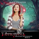 Vampromance. Reverse Harem Urban Fantasy cover image