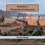 World war 1. The Sacrifice of a Generation cover image
