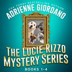 Lucie Rizzo Mystery Series Box Set 1 : A Humorous Amateur Sleuth Mystery Series cover image
