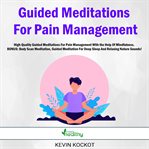 Guided meditations for pain management cover image