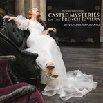 Castle mysteries on the french riviera. A Mademoiselle French Collection Series cover image