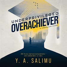 Cover image for Underprivileged Overachiever