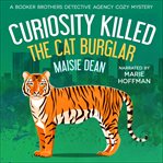 Curiosity killed the cat burglar cover image