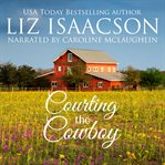 Courting the cowboy cover image