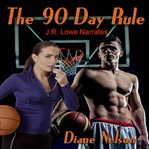 The 90 day rule cover image